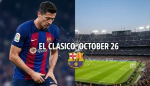 El Clasico Shock: Lewandowski Out for 1 Month with Muscle Tear; Barcelona’s Injury List Hits 10